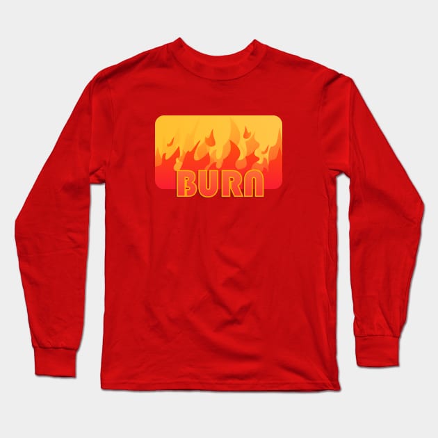 burn your energy Long Sleeve T-Shirt by namifile.design